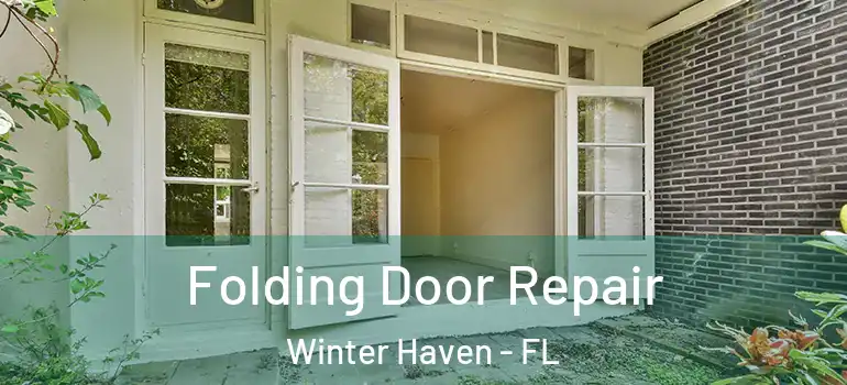  Folding Door Repair Winter Haven - FL