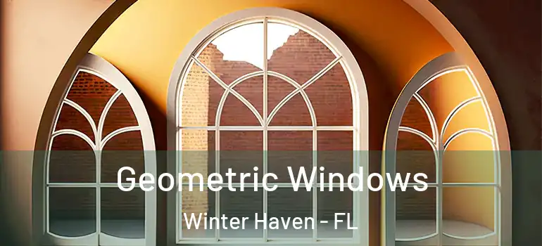  Geometric Windows Winter Haven - FL