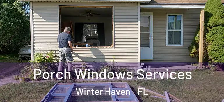 Porch Windows Services Winter Haven - FL